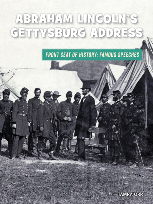 Title details for Abraham Lincoln's Gettysburg Address by Tamra B. Orr - Wait list